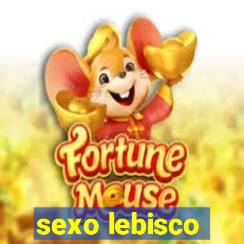 sexo lebisco